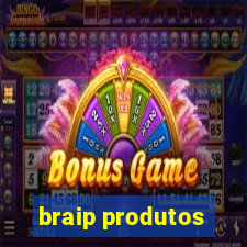 braip produtos